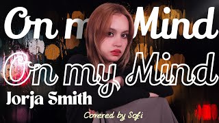 Jorja Smith  On my mind acoustic Cover by Sofia in Mexico [upl. by Sandeep]