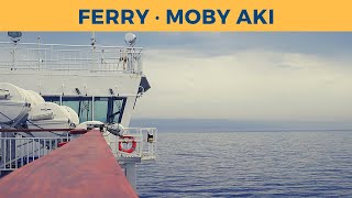 Passage on ferry MOBY AKI LivornoOlbia Moby Lines [upl. by Imogene]