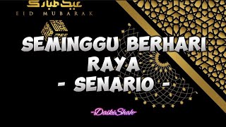 Senario  Seminggu Berhari Raya Lirik Lagu [upl. by Dougie304]