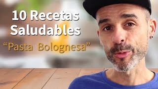 10 Recetas Saludables  Pasta de Espelta Bolognesa [upl. by Gladys]