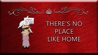 No Place Like Home [upl. by Cathrine]