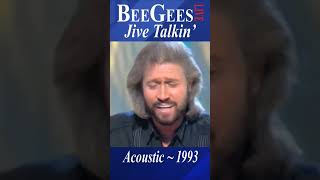 Bee Gees Live “Jive Talkin’” 1993 Acoustic [upl. by Orlanta]