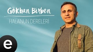 Gökhan Birben  Halanun Dereleri  Official Audio gökhanbirben yağmurlarınardındakiezgiler [upl. by Notned]