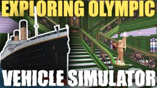 Exploring Olympic  Vehicle Simulator [upl. by Findley]