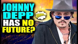 Johnny Depp has NO future [upl. by Aynnek643]