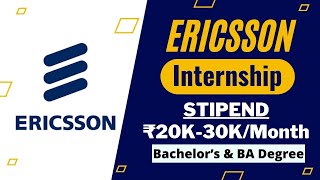 Ericsson Internship 2024  STIPEND ₹20K30KMonth  Bachelors amp BA Degree Eligible🔥🔥 [upl. by Cumings601]