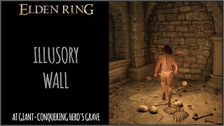 Illusory Wall at GiantConquering Heros Grave in Elden Ring [upl. by Thagard]