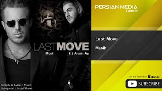 Masih  Last Move  feat Arash AP [upl. by Wilfrid165]