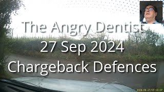 The Angry Dentist—Chargeback Defences [upl. by Fenton]