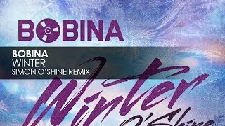 Bobina  Winter Simon OShine Remix [upl. by Nnylacissej]