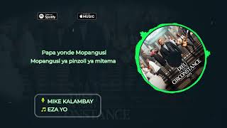 Mike Kalambay  Eza yo Lyrics [upl. by Otxis673]