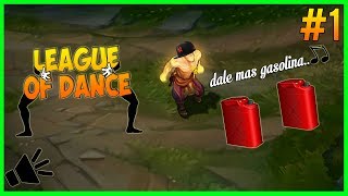 League of Dance 1  Dame mas Gasolina ♫  League of Legends [upl. by Nonez]