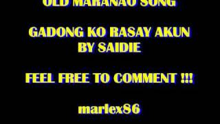 GADONG KO RASAY AKO  SAIDIE  MARANAO SONG [upl. by Trebma]