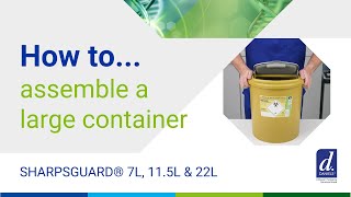 How to assemble a large SHARPSGUARD® container [upl. by Ecnerat]