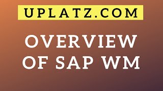 Overview of SAP WM  SAP WM Training amp Certification  SAP Warehouse Management  Uplatz [upl. by Uyekawa]