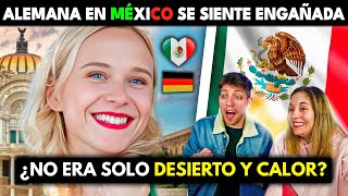 ALEMANA EN MEXICO SE SIENTE ENGAÑADA 🇲🇽😱 ¿NO ERA SOLO DESIERTO Y CALOR [upl. by Ylenats109]