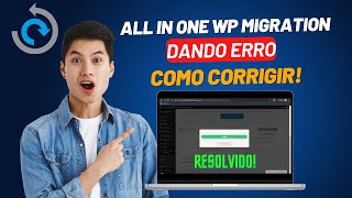 Erro no All in One WP Migration  Resolvido [upl. by Hollinger]