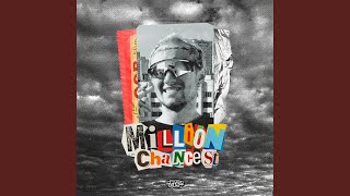 Million Chance St [upl. by Webster]