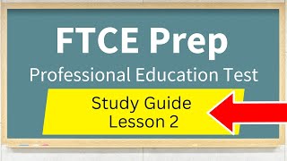 FTCE Professional Education Test Study Guide Lesson 2 [upl. by Filbert]