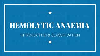 Hemolytic anemiabasics 12 introduction amp classification ENGLISH Dr Sudhir K Yadav [upl. by Delcine]