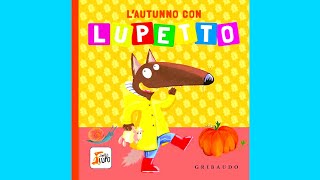 Lautunno con Lupetto  libro con giochi e attività  audiolibro per bambini [upl. by Aihselat]