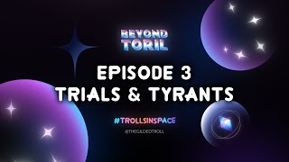 Spelljammer  Beyond Toril Ep3 Trials amp Tyrants [upl. by Brenton838]