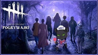 Dead By Daylight  POGRYWAJKI Wchodzimy na Drogę Wiedźm  Neixonik [upl. by Ennyleuqcaj]