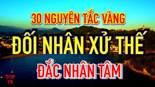 30 Nguyên Tắc Vàng Trong Đối Nhân Xử Thế  Đắc Nhân Tâm [upl. by Faust]