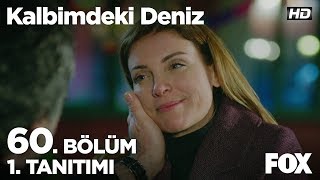 Kalbimdeki Deniz 60 Bölüm 1 Tanıtımı [upl. by Shirlee]