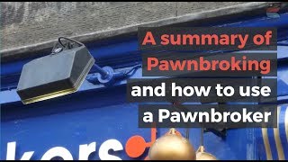 How pawnbroking works  How to get the most from your pawn broker [upl. by Carpenter]