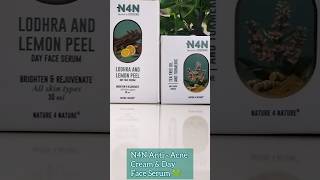 N4N Anti Acne Cream and Day Serum 💚 ytshort trending viralvideo explore serum cream fyp [upl. by Pacian109]