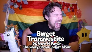 Sweet Transvestite  Dr Frank N Furter  Rocky Horror Cover [upl. by Orin931]