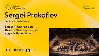 Prokofiev Concerto for Violin and Orchestra No 2  Hadelich · Gimeno · Berliner Philharmoniker [upl. by Soutor449]