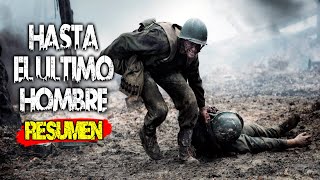 HASTA EL ULTIMO HOMBRE  RESUMEN  Peliculas Resumidas [upl. by Eriha]