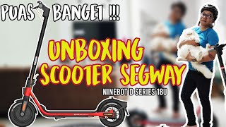 UNBOXING KICKSCOOTER SEGWAYNINEBOT D SERIES TYPE D18U [upl. by Burt]