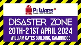 Pi Wars 2024  Disaster Zone  Spectator Tickets now available [upl. by Doxia547]