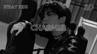 Stray Kids  quotCharmerquot 8D AUDIO [upl. by Enowtna]