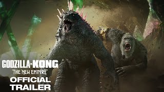 Godzilla x Kong  The New Empire  Official Trailer [upl. by Llenyl]