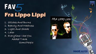 Fra Lippo Lippi Fav5 Hits [upl. by Ardna]