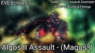 EVE Echoes  Algos II Assault Magus  T10 Assault Destroyer  PvPPvE Builds amp Fittings Drones [upl. by Anirok]