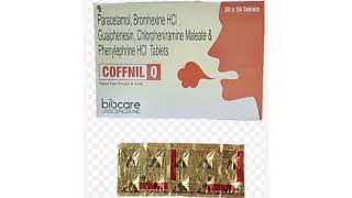 COFFNIL O Tablets Paracetamol Bromhexine HCI Guaiphenesin Chlorpheniramine Phenylephrine Tablets [upl. by Delos237]