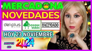 🔥MERCADONA HOY 23 NOVIEMBRE´24 🌟NOVEDADES 💄DELIPLUS 🍟HACENDADO 🍀BOSQUE VERDE🌺MAYCA GD [upl. by Hezekiah946]