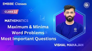 Maximum amp Minima  Word Problems  Most Important Questions  Class 12 Maths  VISHAL MAHAJAN [upl. by Curran908]