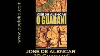 AUDIOLIVRO quotO Guaraniquot de José de Alencar Parte I [upl. by Ydniw845]