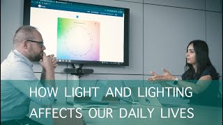 How light and lighting affects our daily lives [upl. by Phillie504]