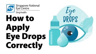 How To Apply Eye Drops Correctly  Singapore National Eye Centre [upl. by Geminius320]