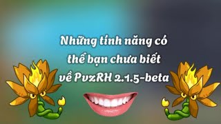 Những tính năng có thể bạn chưa biết về pvz fusion 215 [upl. by Celene937]