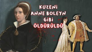 Catherine Howard 8Henrynin Talihsiz Beşinci Eşi [upl. by Hagep]