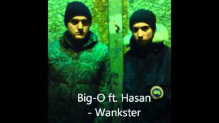 BigO ft Hasan  Wankster Partywmv [upl. by Nolahs]