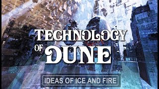 Technology of Dune [upl. by Assirrac479]